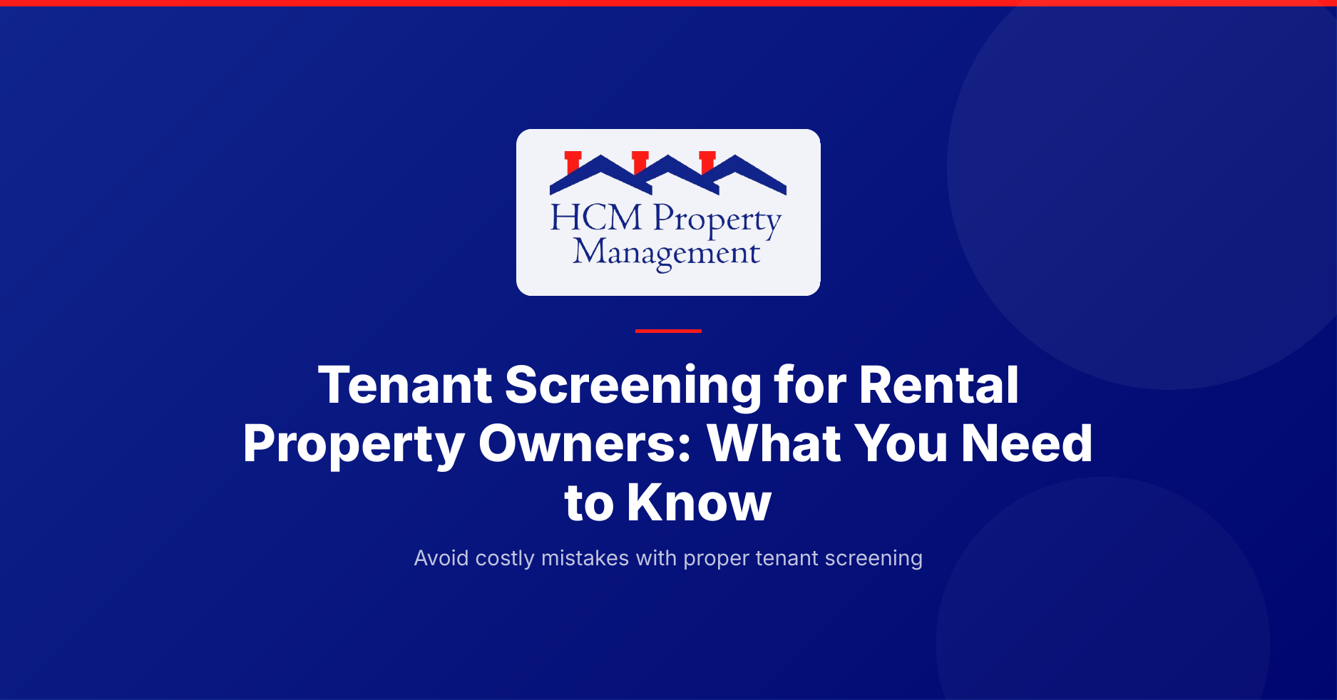 Tenant Screening for Rental Property Owners: What You Need to Know