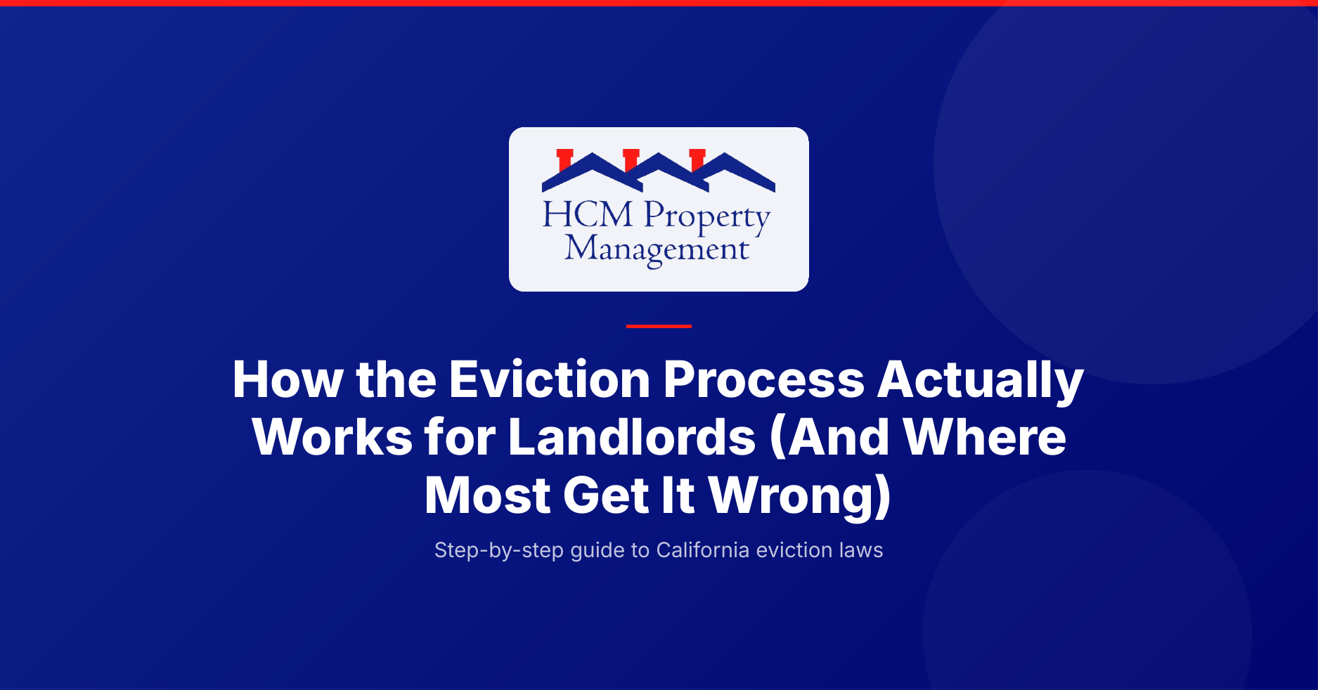 The Eviction Process for Landlords in California: A Step-by-Step Guide
