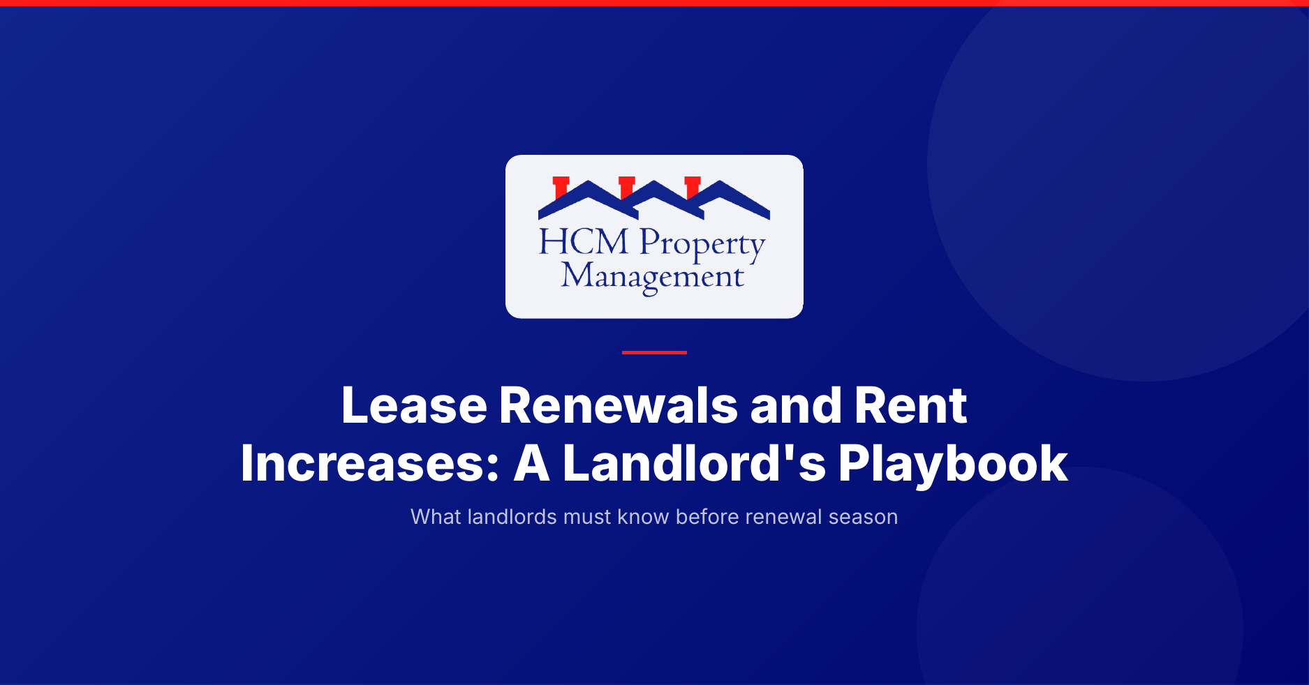 How to handle lease renewals and when to raise rent