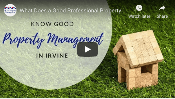 What Does a Good Professional Property Management Company In Irvine Do?