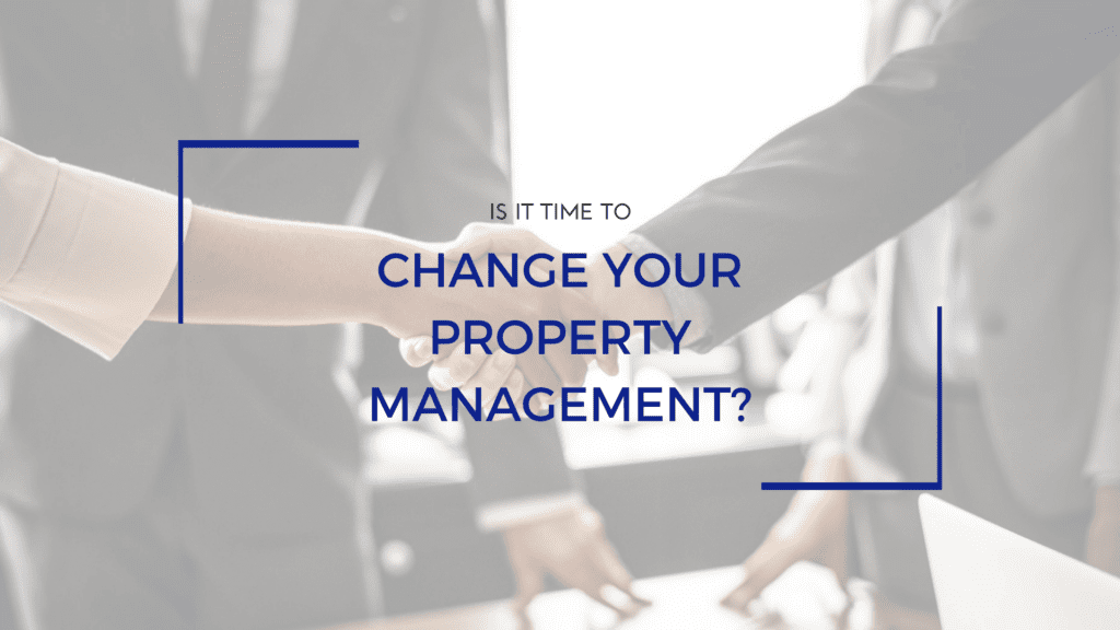 When Is It Time to Change Your Property Manager in Irvine? | Orange County Landlord Advice - article banner