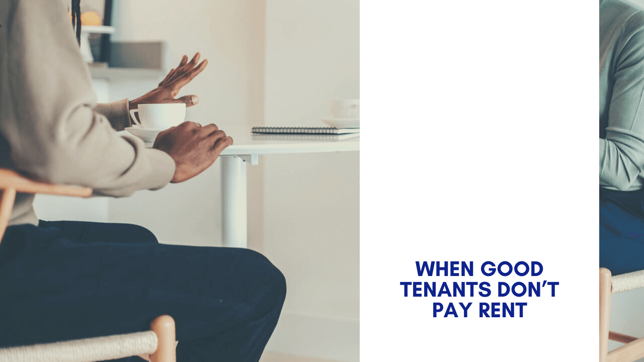 When Good Tenants Don’t Pay Rent | What’s an Irvine Property Manager to Do?