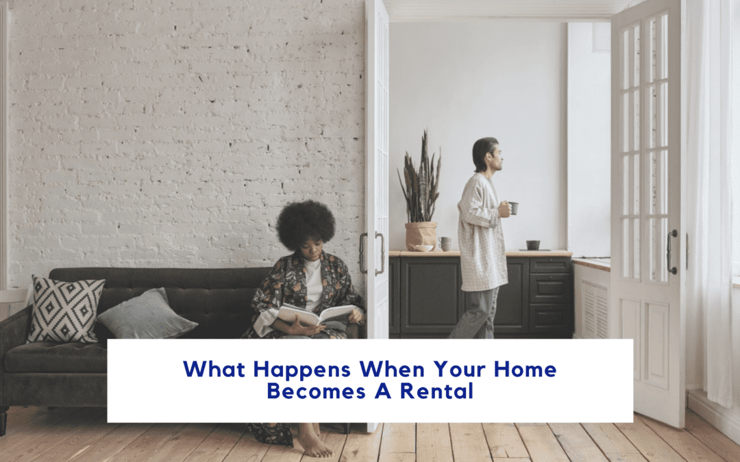 Keeping Calm When Your Home Becomes Your Long Beach Investment Property