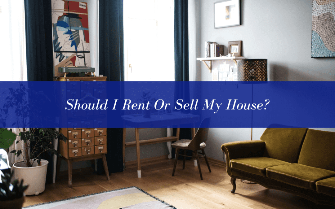 Should I Rent Or Sell My House? | Irvine Rental Market