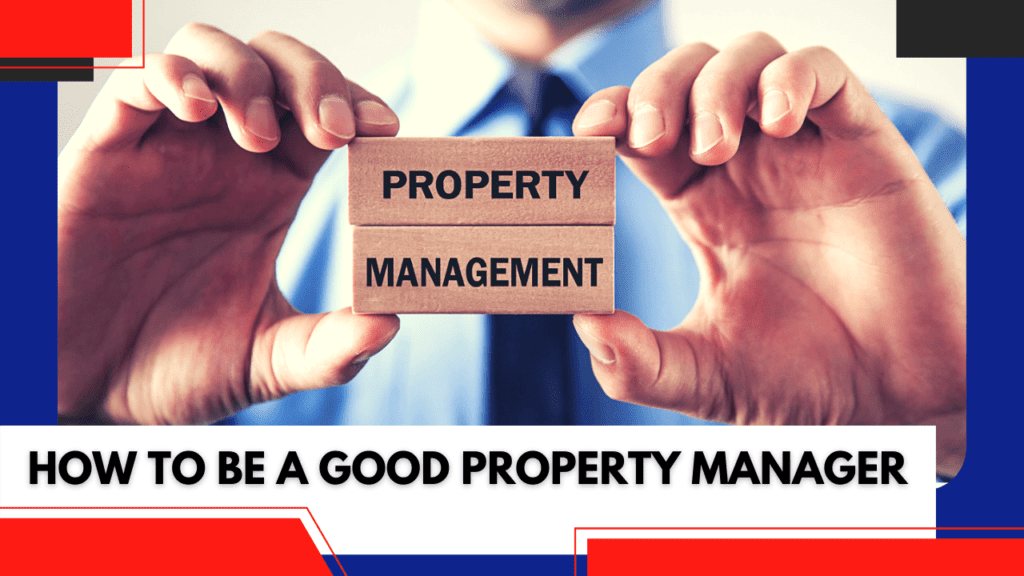 How to Be a Good Property Manager in Irvine, CA - Article Banner