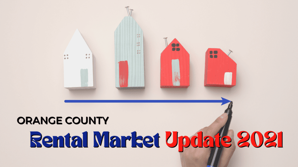 Orange County Rental Market Update 2021 | Irvine Property Management Review
