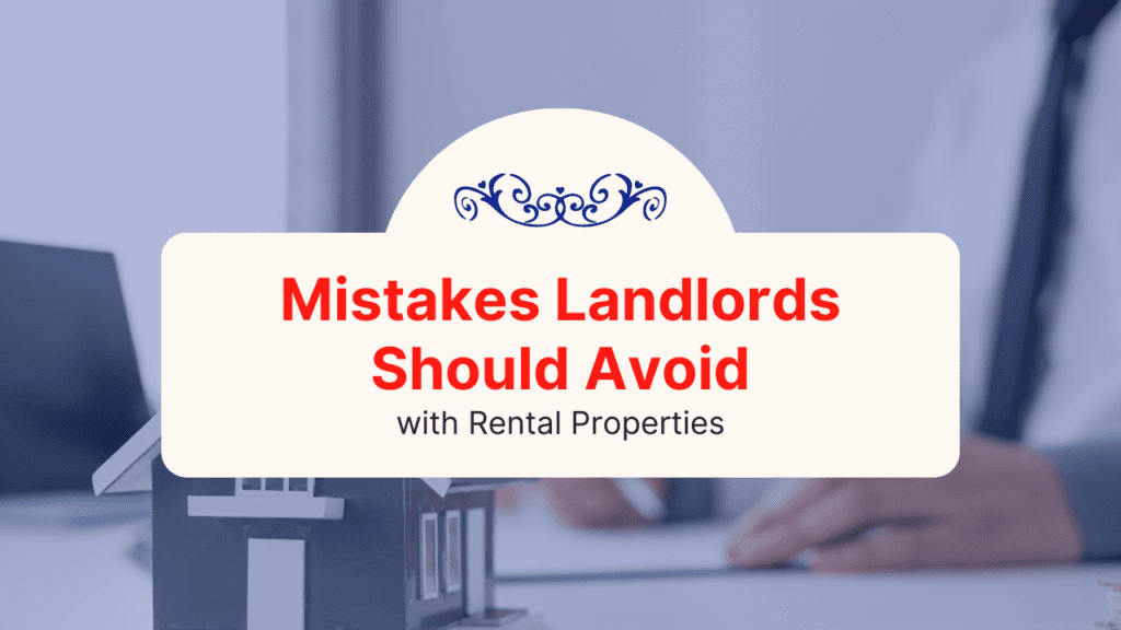 Mistakes Irvine Landlords Should Avoid with Rental Properties - Article Banner