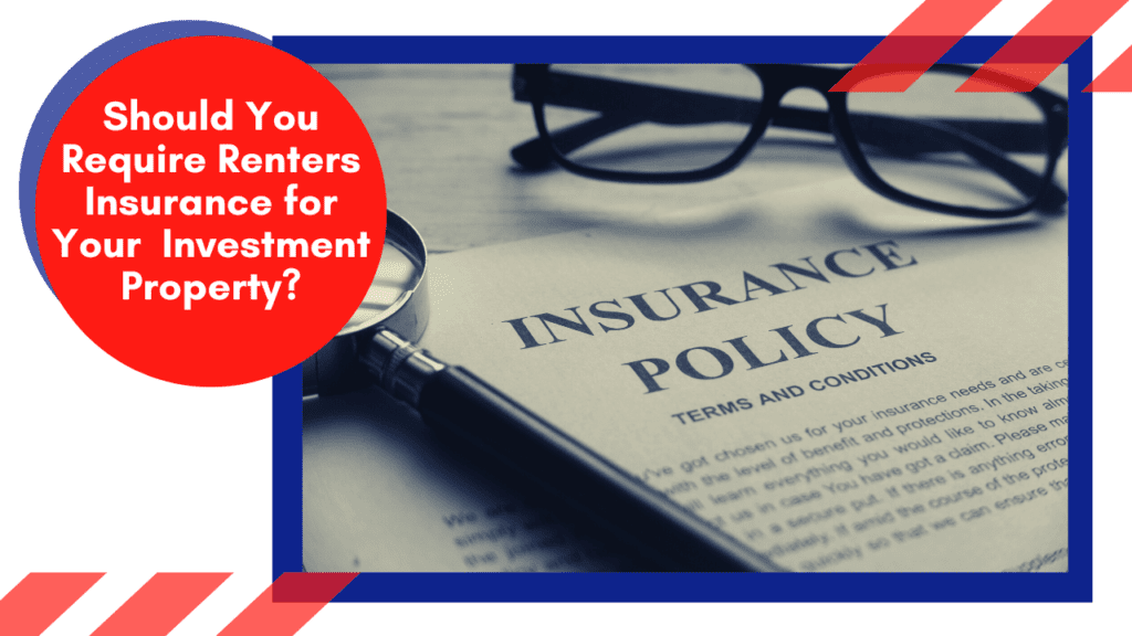 Should You Require Renters Insurance for Your Irvine Investment Property? - Article Banner