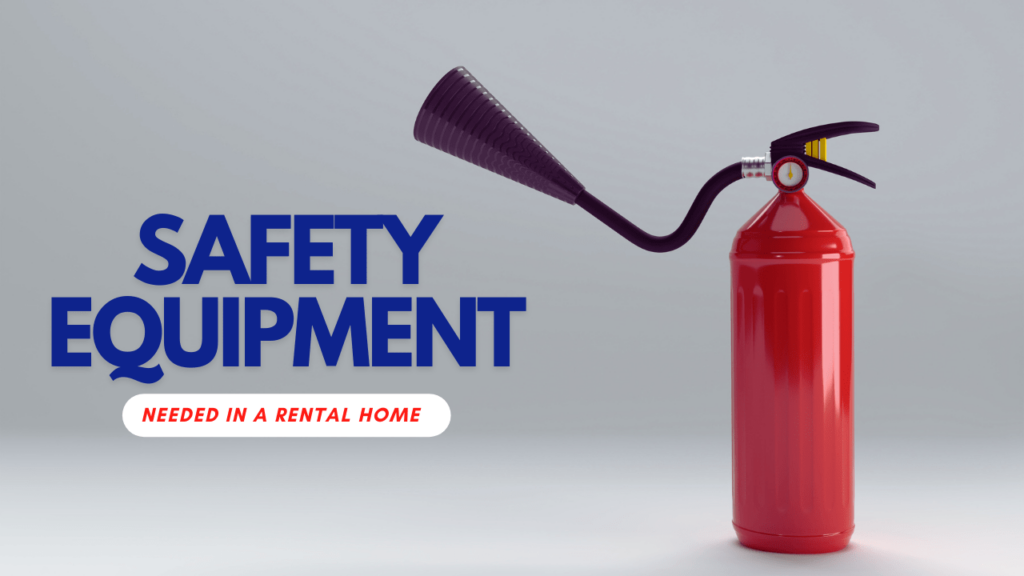 What Safety Equipment is Needed in an Irvine Rental Home? - Article Banner